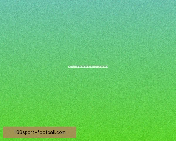 世界杯精彩比分竞猜平台带你预测每场赛事结果尽享胜利快感