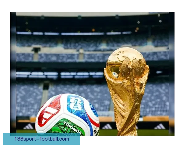 美加墨世界杯激战引领全球足球热潮与新时代格局变革全景观察深度